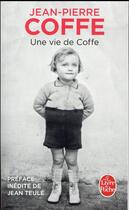 Couverture du livre « Une vie de Coffe » de Jean-Pierre Coffe aux éditions Le Livre De Poche