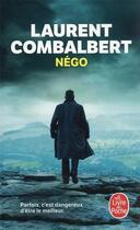 Couverture du livre « Négo » de Laurent Combalbert aux éditions Le Livre De Poche