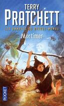 Couverture du livre « Les Annales du Disque-Monde Tome 4 : Mortimer » de Terry Pratchett aux éditions Pocket