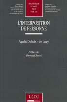 Couverture du livre « Interposition de personne » de Agnes Dubois-De Luzy aux éditions Lgdj