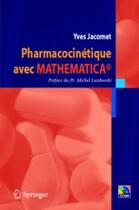 Couverture du livre « Pharmacocinétique avec mathematica » de Yves Jacomet aux éditions Springer