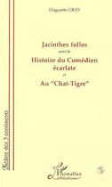 Couverture du livre « Jacinthes folles - suivi de 