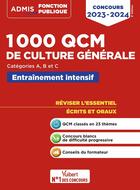 Couverture du livre « 1000 QCM de culture générale : concours de la fonction publique ; catégories A, B et C » de Olivier Bellego et Remi Peres et Melanie Hoffert aux éditions Vuibert