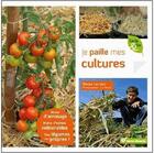 Couverture du livre « Je paille mes cultures » de Blaise Leclerc aux éditions Terre Vivante
