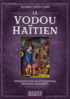 Couverture du livre « Le vaudou haïtien » de Mambo Chita Tann aux éditions Alliance Magique