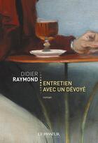 Couverture du livre « Entretien avec un dévoyé » de Didier Raymond aux éditions Le Passeur