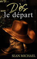 Couverture du livre « Dès le départ » de Sean Michael aux éditions Juno Publishing