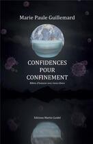 Couverture du livre « Confidences pour confinement » de Marie-Paule Guillemard aux éditions Iggybook