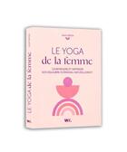 Couverture du livre « Le yoga de la femme » de Julie Forton aux éditions Webedia Books