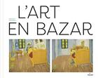 Couverture du livre « L'art en bazar » de Ursus Wehrli aux éditions Milan