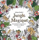 Couverture du livre « Jungle magique » de Johanna Basford aux éditions Marabout