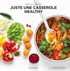 Couverture du livre « Juste une casserole healthy » de Akiko Ida et Sabrina Fauda-Role aux éditions Marabout
