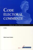 Couverture du livre « Code électoral commenté (9e édition) » de Couvert-Castera aux éditions Berger-levrault