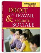 Couverture du livre « Droit du travail & sécurité sociale » de Claude Lobry aux éditions Chiron