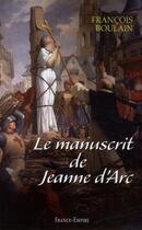 Couverture du livre « Le manuscrit de Jeanne d'Arc » de Francois Boulain aux éditions France-empire