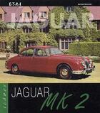 Couverture du livre « Jaguar MK 2 » de Antoine Gregoire aux éditions Etai