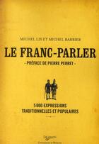 Couverture du livre « Le franc-parler » de Lis Michel et Michel Barbier aux éditions De Vecchi