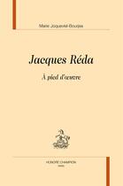 Couverture du livre « Jacques Reda ; à pied d'oeuvre » de Marie Joqueviel-Bourjea aux éditions Honore Champion