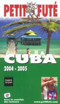 Couverture du livre « CUBA (édition 2004/2005) » de Collectif Petit Fute aux éditions Le Petit Fute