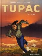 Couverture du livre « Tupac Tome 2 ; plus fort que la mort ! » de Herve/Philan aux éditions Vents D'ouest
