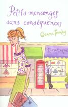 Couverture du livre « Petits Mensonges Sans Consequences » de Gemma Townley aux éditions First