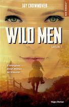 Couverture du livre « Wild men Tome 1 » de Jay Crownover aux éditions Hugo Roman
