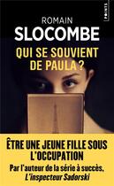 Couverture du livre « Qui se souvient de Paula ? » de Romain Slocombe aux éditions Points