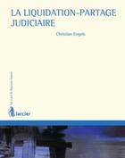 Couverture du livre « La liquidation-partage judiciaire » de Christian Engels aux éditions Larcier