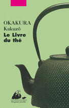 Couverture du livre « Le livre du thé » de Kakuzo Okakuro aux éditions Picquier