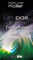 Couverture du livre « Un pas après l'autre » de Marie-Jose Koller aux éditions Elzevir