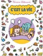 Couverture du livre « C'est la vie » de Clemence Lallemand aux éditions Jungle