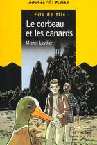 Couverture du livre « Le Corbeau Et Les Canards » de Michel Leydier aux éditions Syros