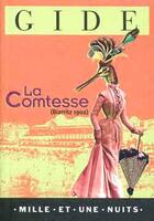 Couverture du livre « La comtesse (Biarritz 1902) » de Andre Gide aux éditions Mille Et Une Nuits