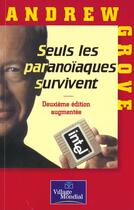 Couverture du livre « Seuls Les Paranoiaques Survivent » de Andrew Grove aux éditions Village Mondial