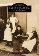 Couverture du livre « Saint-Sébastien-sur-Loire » de  aux éditions Editions Sutton