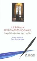 Couverture du livre « Le retour des classes sociales » de Bouffartigue P aux éditions Dispute