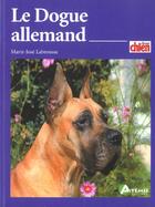 Couverture du livre « Le dogue allemand » de Marie-Jose Labrousse aux éditions Artemis
