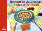 Couverture du livre « Desserts gourmands venus d'ailleurs » de Dom Compare aux éditions Glenat