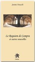 Couverture du livre « Le requiem de Campra et autres nouvelles » de Janine Nouschi aux éditions Editions Créer