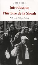Couverture du livre « Introduction à l'histoire de la Shoah » de Joel Guedj aux éditions Imago