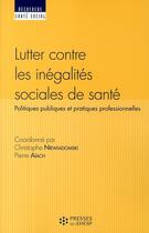Couverture du livre « Lutter contre les inégalités sociales de santé » de Niewiadomski C/ aux éditions Ehesp
