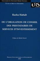 Couverture du livre « De l'obligation de conseil des prestataires de services d'investissement » de Rasha Hattab aux éditions Pu De Strasbourg