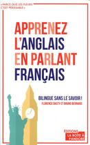 Couverture du livre « Apprenez l'anglais en parlant français » de Florence Dasty aux éditions La Boite A Pandore