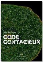 Couverture du livre « Code contagieux » de Luc Benichou aux éditions Michel De Maule
