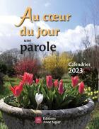 Couverture du livre « Au coeur du jour une parole : calendrier (édition 2023) » de  aux éditions Mediaspaul