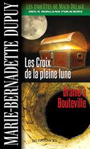 Couverture du livre « Les croix de la pleine lune ; drame à Bouteville » de Marie-Bernadette Dupuy aux éditions Jcl