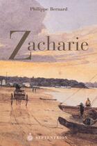 Couverture du livre « Zacharie » de Philippe Bernard aux éditions Pu Du Septentrion