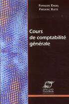 Couverture du livre « Cours de comptabilite generale » de Engel F aux éditions Presses De L'ecole Des Mines