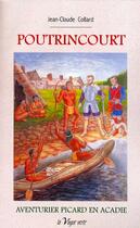 Couverture du livre « Jean de Poutrincourt ; aventurier picard en Acadie » de Jean-Claude Collard aux éditions La Vague Verte