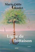 Couverture du livre « Ligne de flottaison » de Marie-Odile Goudet aux éditions Gunten